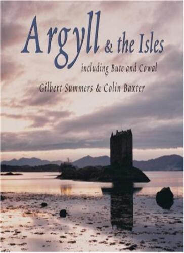 Argyll and the Isles: Including Bute and Cowal (Souvenir Guide) By Gilbert J. S - Foto 1 di 1