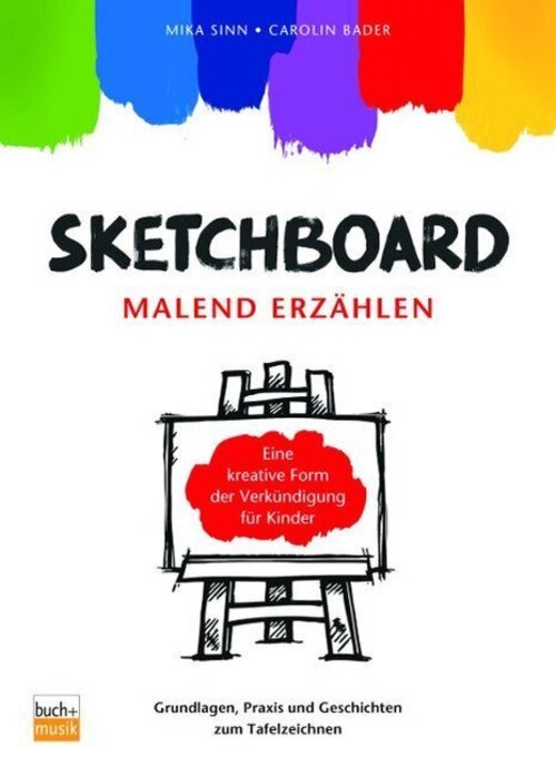 Sketchboard: Malend Erzählen | Mika Sinn (u. A.) | Taschenbuch | 174