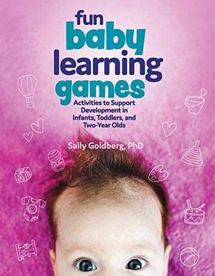 Fun Baby Learning Games: Activities to - Paperback, by Sally Goldberg - Good b