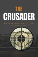 William Aiken Jr. | The Crusader | Taschenbuch | Englisch (2018) | Xlibris US