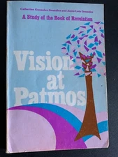 Vision at Patmos A Study of the Book of Revelation Catherine Justo Gonzalez 1978