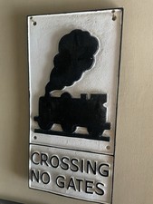 Railway Warning Sign - CROSSING NO GATES - Cast Iron
