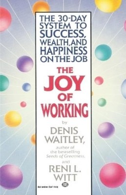 Denis Waitley Reni Witt The Joy of Working (Taschenbuch)