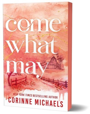 Come What May: A Second Chance Small Town Romance (Ember Falls Book 4) by Corinn