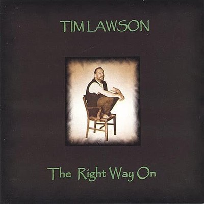 Tim Lawson The Right Way On CD BRAND NEW 1999