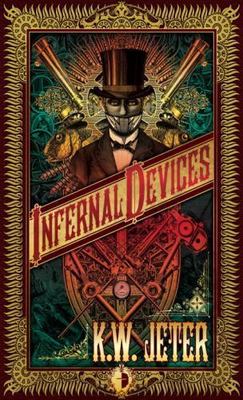 Infernal Devices  by Jeter, K. W. Angry Robot