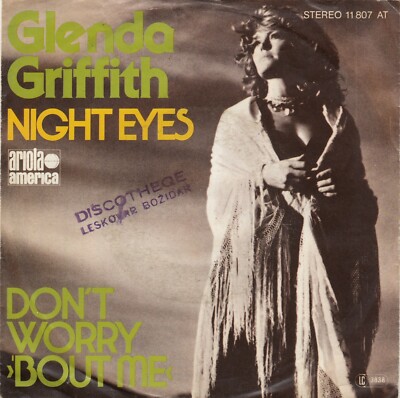 GLENDA GRIFFITH NIGHT EYES / DON'T WORRY 'BOUT ME 1977 RECORD GERMANY 7'' PS