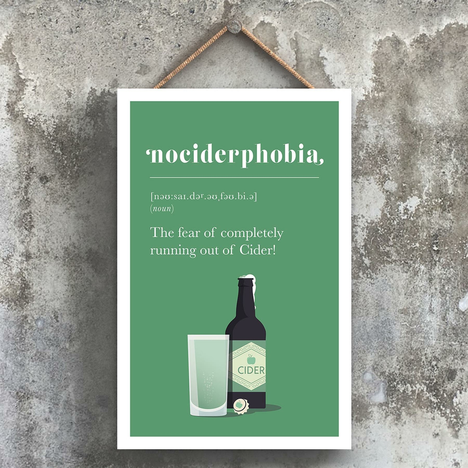 PHOBIA OF RUNNING OUT OF CIDER COMICAL WOODEN HANGING ALCOHOL THEME PLAQUE
