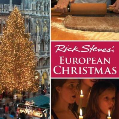 Rick Steves' European Christmas - Paperback By Steves, Rick - GOOD