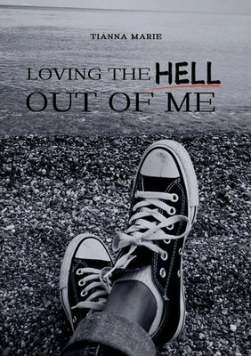 Tianna Marie | Loving The Hell Out of Me | Taschenbuch | Englisch (2025)