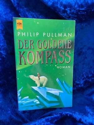 Der Goldene Kompass. His-Dark-Materials 01 Roman Pullman, Philip: