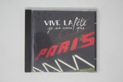Vive La Fête- Je Ne Veux Pas CD Album