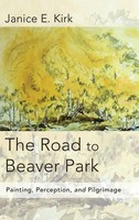 Janice E. Kirk | The Road To Beaver Park | Buch | Englisch (2016) | Gebunden
