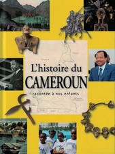 Lhistoire du Cameroun racontée à nos enfant...