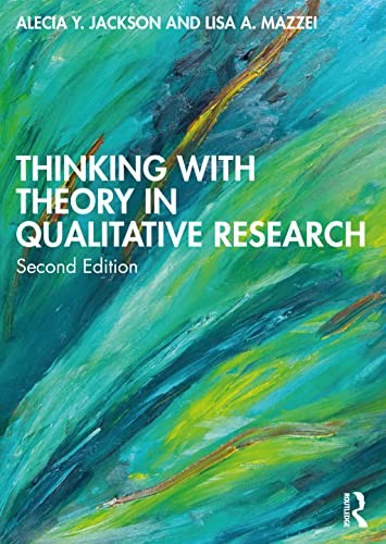 Thinking with Theory in Qualitative Research - 2nd Edition - Image 4