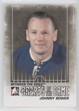 2009-10 ITG Between the Pipes Greats Of The Game Johnny Bower #129 HOF 0a4