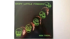 STIFF LITTLE FINGERS ""NOW THEN..."" - CRYSALIS CHR 1400 - UK 1982