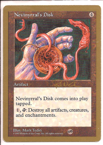 Disco de nevinyrral 1997 Seattle Magic World championship Nevinyrral's disk MTG