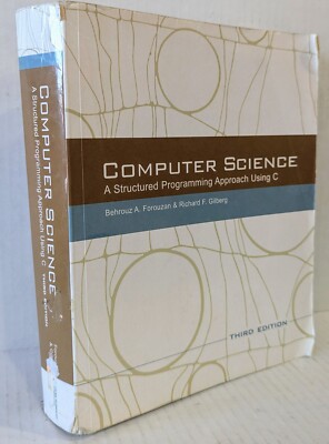 Computer Science: A Structured Programming Approach Using C (3rd Edition) 