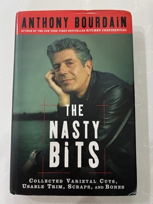 Bloomsbury The Nasty Bits Anthony Bourdain Hardcover Essays Culinary Dust Jacket