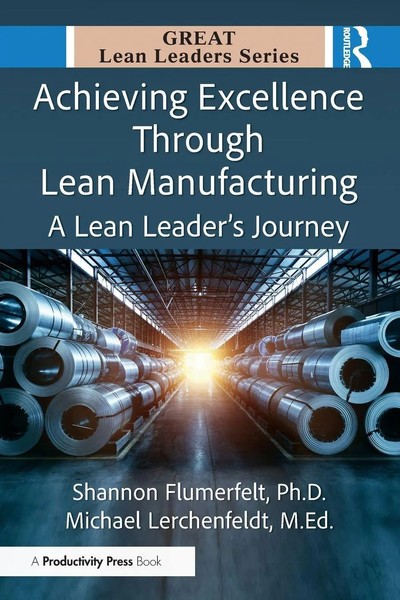 Achieving Excellence Through Lean Manufacturing | A Lean Leader's Journey | Buch-image