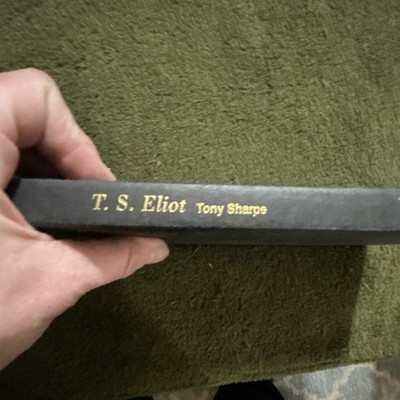  T. S. Eliot: A Literary Life  Tony Sharpe St. Martin s Press 1991 1st Ed HC