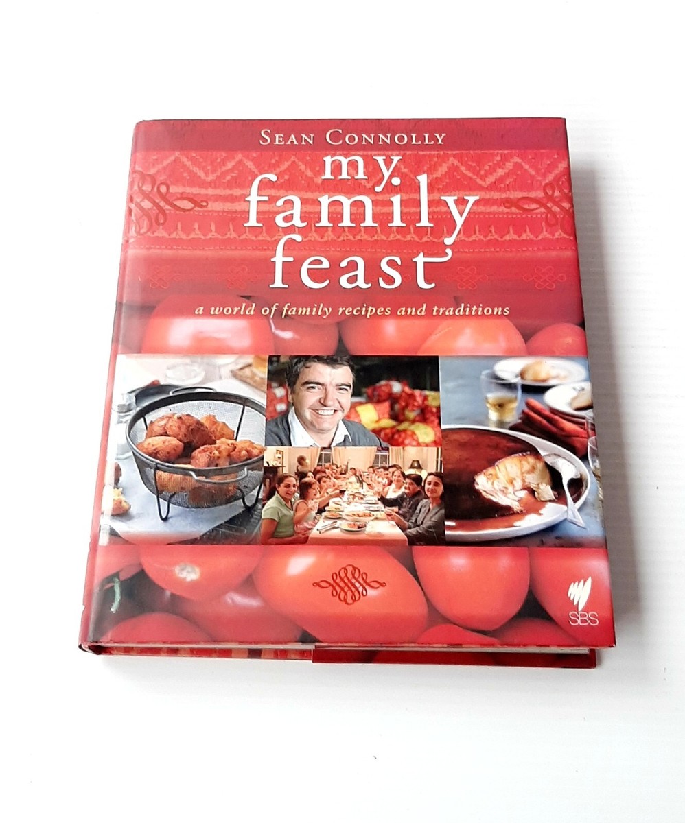 My Family Feast. Hardcover Book by Sean Connolly Cookbook | eBay