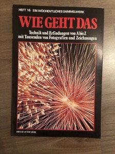 Wie Geht Das Technik Und Erfindungen Von A Bis Z Heft 16 | Ebay