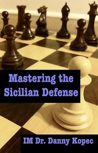 DESTROY the Sicilian Defense in 10 Moves