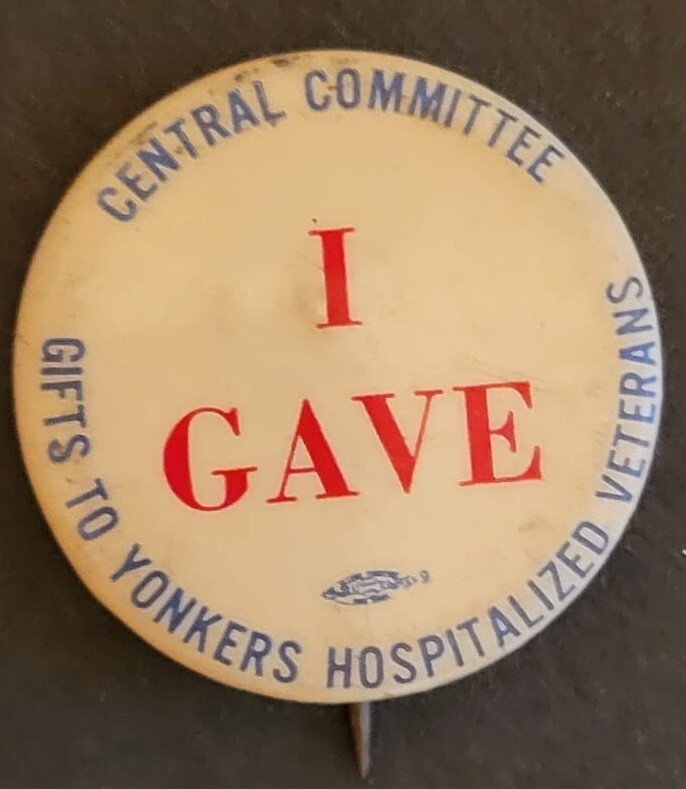 I Gave Gifts to Yonkers Hospitalized Veterans Committee Vintage  Pinback Button