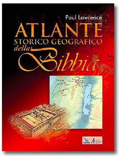 9788801066586 Atlante storico geografico della Bibbia - Paul Lawrence,Cristina B