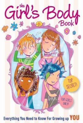 NEW The Girls Body Book: Everything You Need to Know for Growing Up YOU