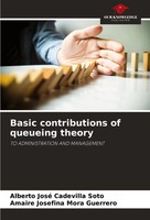 Alberto José Cadevilla Soto (U. A.) | Basic Contributions Of Queueing Theory
