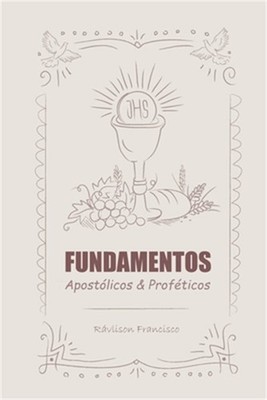 FUNDAMENTOS Apost�licos & Prof�ticos (Paperback or Softback)