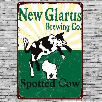 New Glarus Brewing Co. Spotted Cow Tin Metal Signs Home Décor 8x12