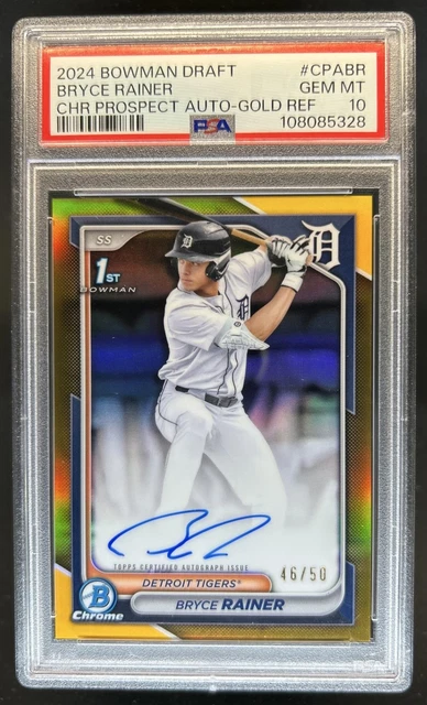 2024 Bowman Draft Bryce Rainer Chrome Auto Gold Refractor 1st #/50 Tigers PSA 10
