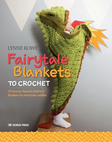 Fairytale Blankets To Crochet : 10 Fantasy-Themed Children's Blankets For Storytime Cuddles Lynne Rowe - Image 8