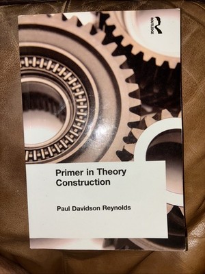 Primer in Theory Construction (Allyn and Bacon Classics Edition), Reynolds**