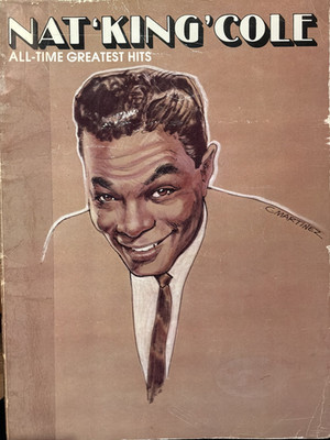 Nat King Cole All-Time Greatest Hits Songbook Piano Vocal Unforgettable L-O-V-E
