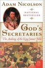 God's Secretaries: The Making of the King James Bible (Paperback or Softback)