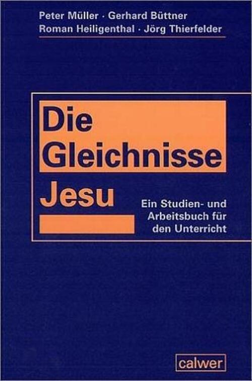 Thumbnail - Die Gleichnisse Jesu Ein Studien- Und Arbeitsbuch Für Den Unterricht