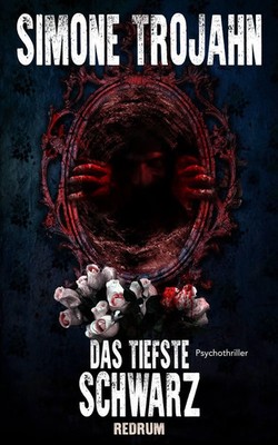 Das tiefste Schwarz | Simone Trojahn | Deutsch | Taschenbuch | 352 S. | 2021