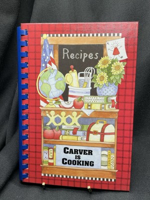 ''Carver is Cooking'' Carver Elementary School Mt. Olive North Carolina Cookbook