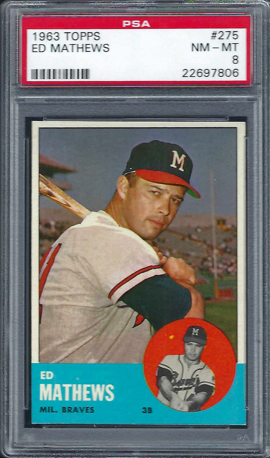1963 TOPPS #275 ED MATHEWS HOF Milwaukee Braves sharp/CENTERED/Beauty PSA 8