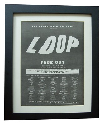 LOOP+Fade Out+TOUR+POSTER+AD+RARE ORIGINAL 1989+QUALITY FRAMED+FAST WORLD SHIP