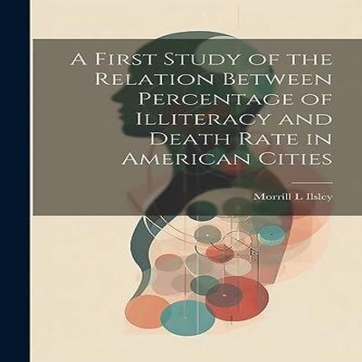 A First Study of the Relation Between Percentage of Illiteracy an