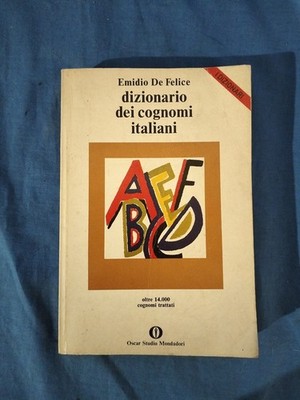 De Felice Dizionario Dei Cognomi Italiani Oscar Studio Mondadori 1982