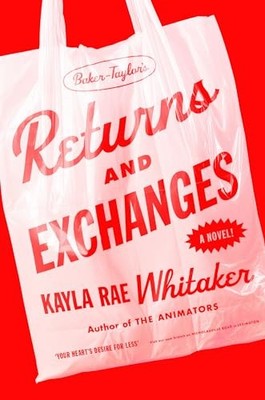 Returns and Exchanges by Kayla Rae Whitaker NEW BOOK