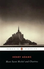 Henry Adams Mont-Saint-Michel and Chartres (Paperback) (UK IMPORT)