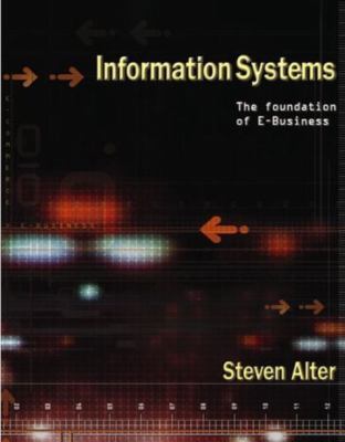 Information Systems: Foundation of E-Business (4th